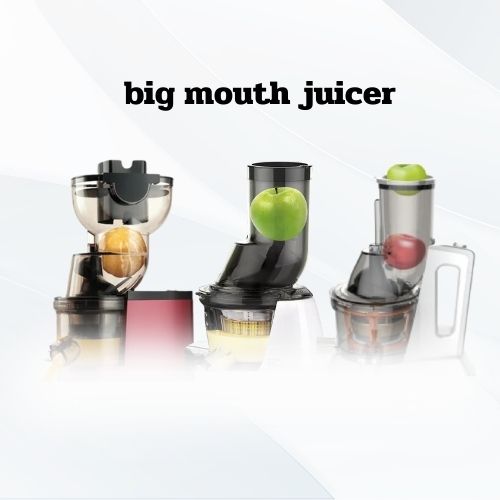 big mouth juicer